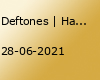 Deftones | Hamburg (Neuer Termin)