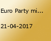Euro Party mit Überraschung