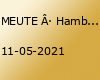 MEUTE · Hamburg · Grosse Freiheit 36 (Sold Out)