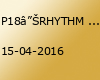 P18┊RHYTHM IS A DANCER ┊Das Grün kommen blau gehen Special┊Fr, 15.04. Cope Club