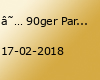 ★ 90ger Party XXL ★