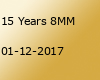 15 Years 8MM