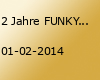 2 Jahre FUNKYTOWN in Hamburg! Das wird groß gefeiert!