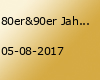 80er&90er Jahre Party