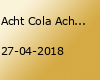 Acht Cola Acht Blank - Clubgeburtstag