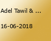 Adel Tawil & Friends - Open Air 2018