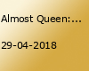 Almost Queen: A Tribute to Queen