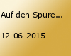 Auf den Spuren der Herzogin Jakobe von Baden mit der kreativen, erfolgreichen u. kompetente Fachfrau Barbara Görner aus dem Club Düsseldorf!