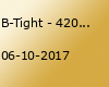 B-Tight - 420 Tour 2017