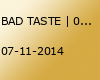 BAD TASTE | 07.11.2014 | Lüneburg, 3raum