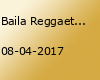Baila Reggaeton - Dortmund