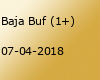 Baja Buf (1+)