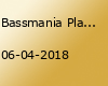 Bassmania Platin: 9 jähriges Bestehen