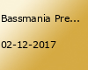 Bassmania Pre-Party: Trap Hop meets PsyTech(2 Floors)