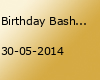 Birthday Bash - Lass dich beschenken! ★ 30.05.2014 ★ Schützenhaus Knesebeck
