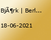 Björk | Berlin 2021