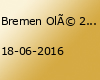 Bremen Olé 2016 - Die größte Sommerparty der Hansestadt ( BREMEN Bürgerweide )