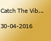 Catch The Vibe! w/ BAF x Classic der Dicke x Brous One x AK420 x score34