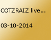 COTZRAIZ live in Duisburg