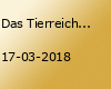 Das Tierreich - Premiere