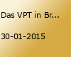 Das VPT in Bremen