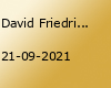 David Friedrich: "Aber schön war es doch"