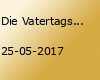 Die Vatertagstour - Himmelfahrtsparty 2017 - Eintritt frei