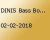 DINIS Bass Bombing - Part 2