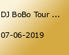DJ BoBo Tour 2019