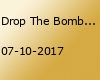 Drop The Bomb Party feat. Liquit Walker Release Show