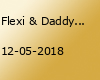 Flexi & Daddy Revival Party