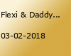 Flexi & Daddy Revival Party