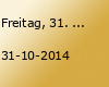 Freitag, 31. Oktober 2014 . HALLOWEEN die Kultparty..
