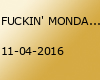 FUCKIN' MONDAY - Verschollen im HK!