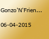 Gonzo'N'Friends in Heilbronn @ Altes Theater feat Rick Washington