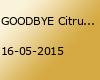 GOODBYE Citrus Closing w/ all Resident DJ´s