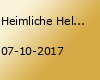 Heimliche Helden - zum letzten Mal