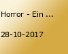 Horror - Ein atemberaubender Alptraum - Berlin