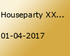 Houseparty XXL - Start in die Mottowoche