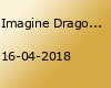 Imagine Dragons O2 Arena Praha