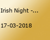 Irish Night - St Patrick's Day