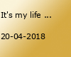 It's my life - Die Helden der 90er