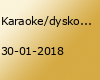 Karaoke/dyskoteka