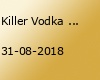 Killer Vodka auf dem Black Castle Festival 2018