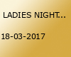  LADIES NIGHT 