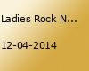 Ladies Rock Night !!!!!!!!!!!