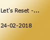 Let's Reset - Semesterabschluss