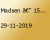 Madsen – 15 Jahre – Die Jubiläumsshow (ausverkauft)