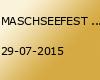 MASCHSEEFEST 2015