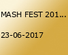 MASH FEST 2017